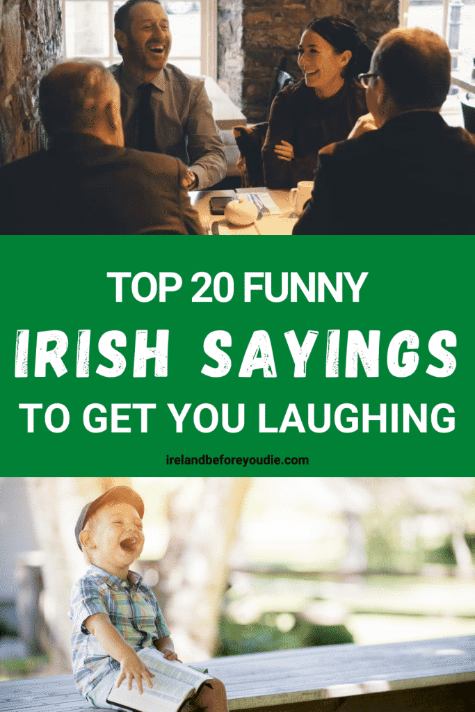 Top 20 FUNNY IRISH SAYINGS to get you laughing