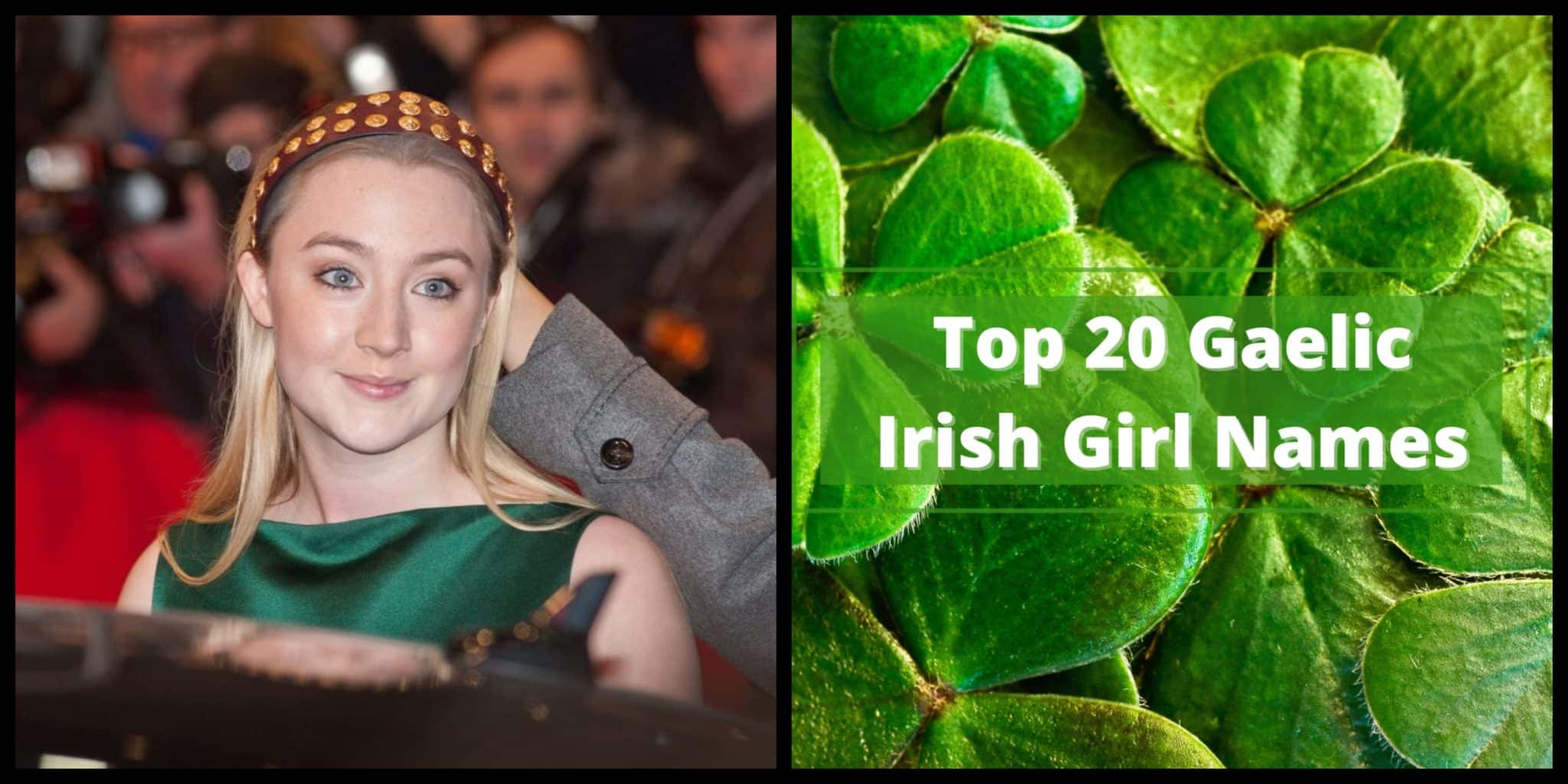 Top 20 POPULAR Gaelic IRISH GIRL NAMES ranked in order