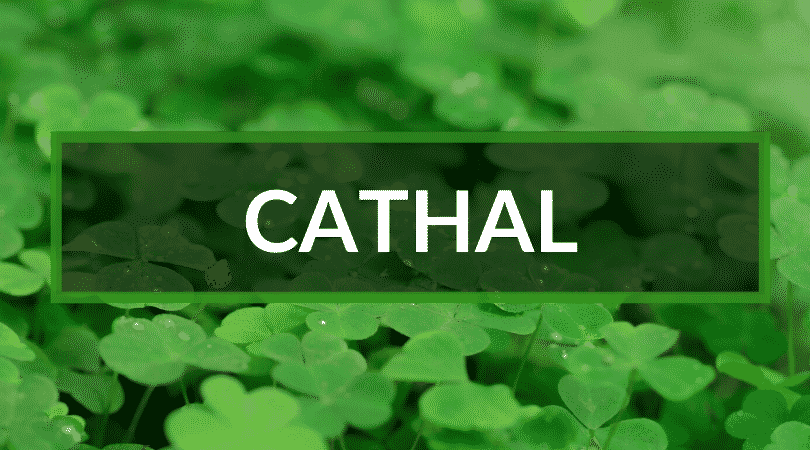 Cathal means "strong in battle" and is a strong name in itself.