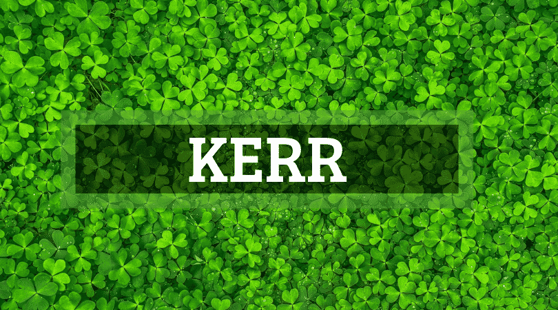 Kerr is one of the top Irish surnames that are actually Scottish.