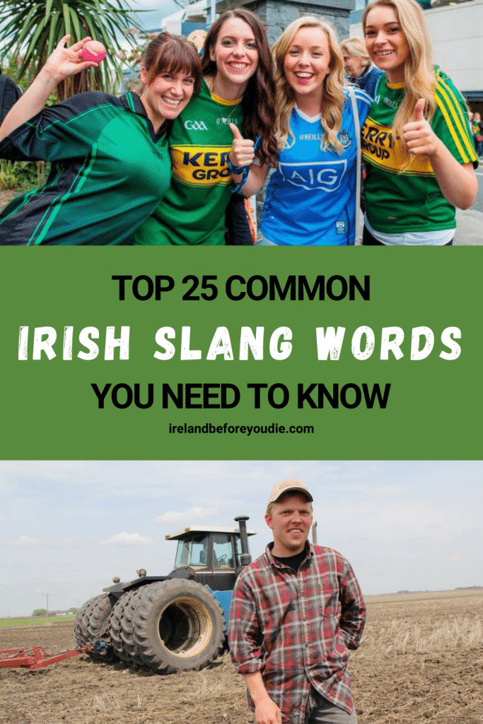 dorado Evolucionar Parámetros 25 Irish slang words you need to know | Ireland Before You Die