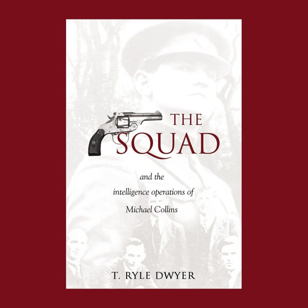 The Squad is one of the best books on Ireland for history.