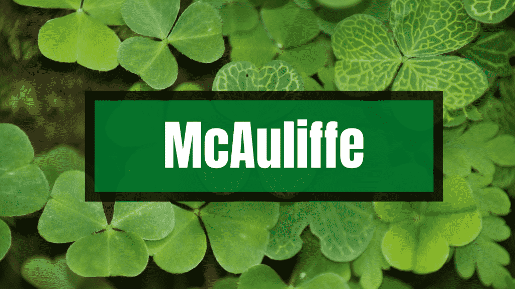 McAuliffe is one of the Irish surnames that are actually Viking