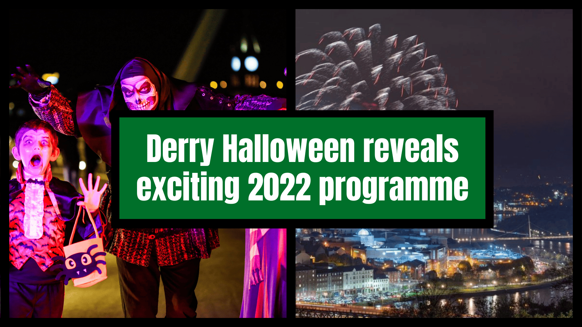 Derry REVEALS programme for Europe’s largest Halloween festival