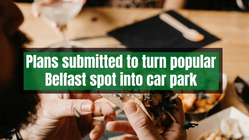 Plans submitted to turn popular Belfast spot into car park.