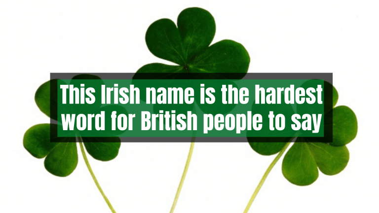 This Irish name is the hardest word for British people to say