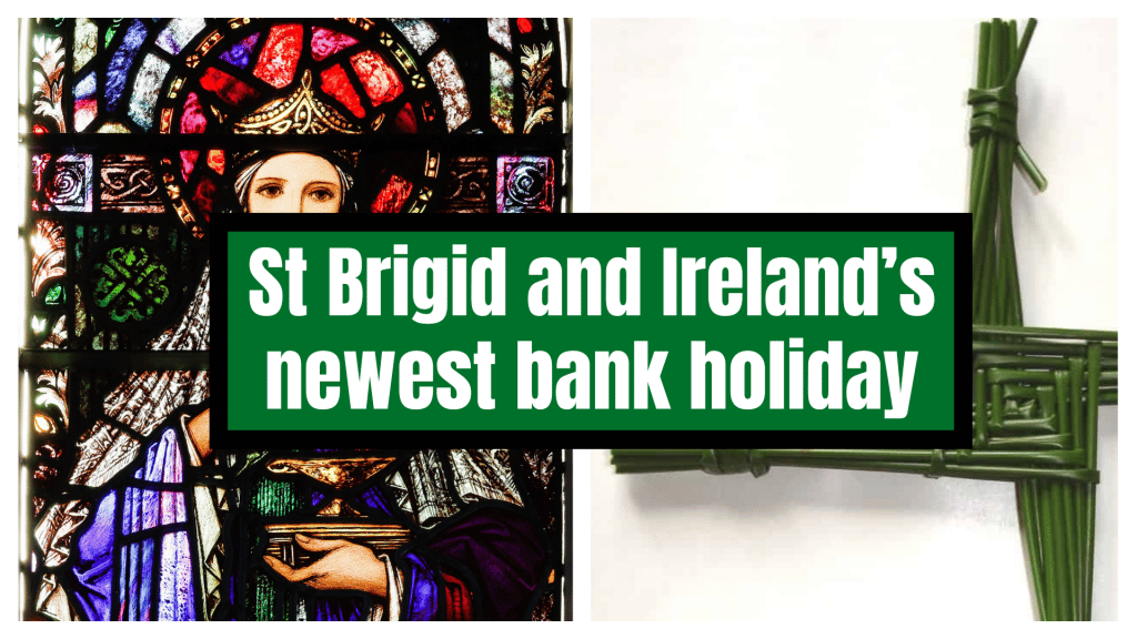 St Brigid and Ireland's newest BANK HOLIDAY