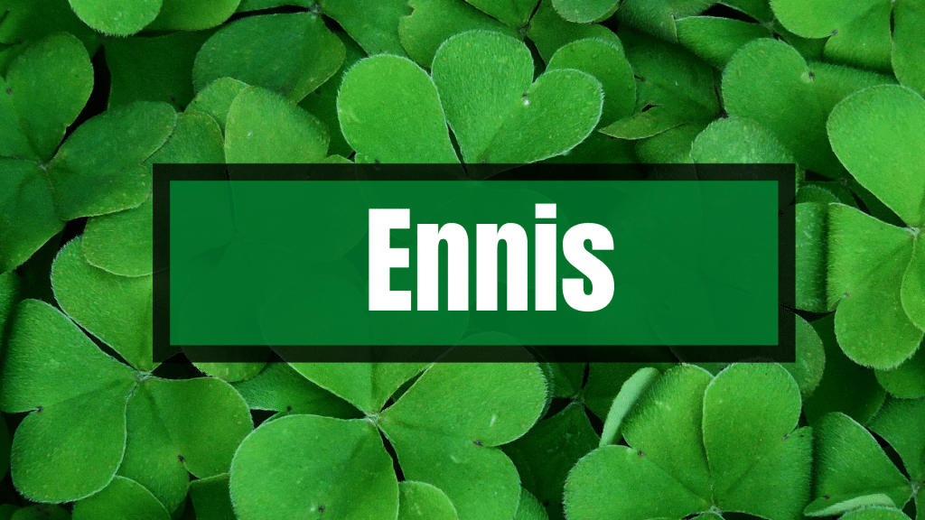 Ennis is one of the most beautiful Irish names beginning with 'E'.