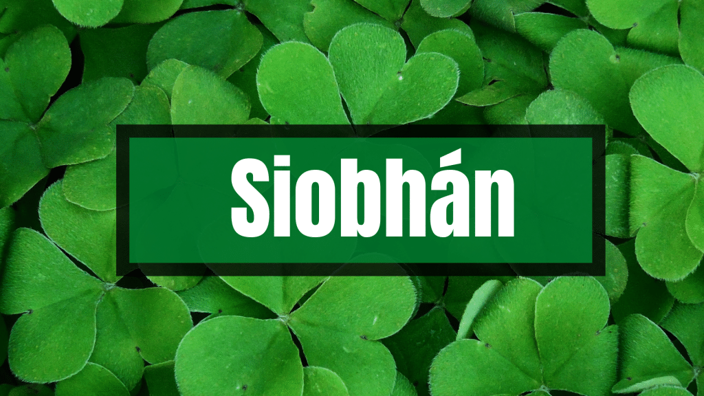 Siobhán is the Irish version of Joan.