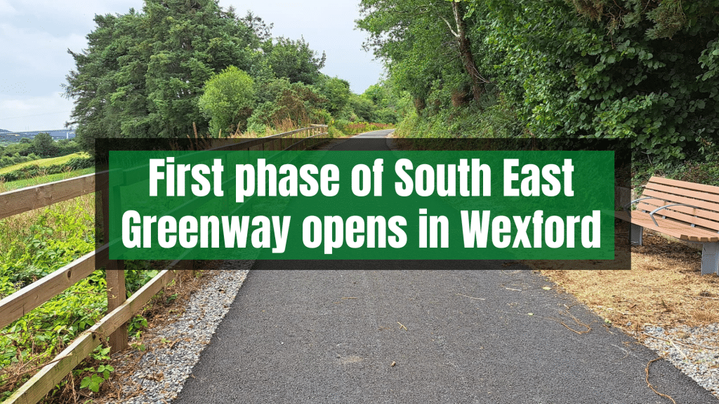 First phase of South East Greenway opens in Wexford.