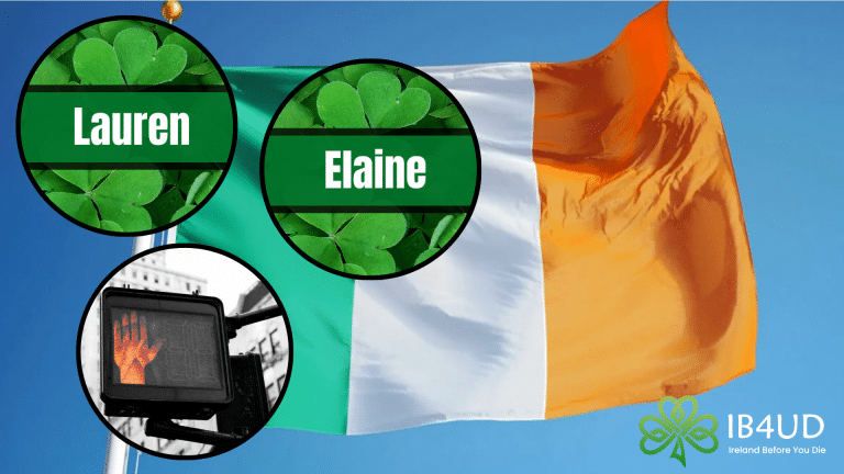 The Irish flag in the background with three circles on it. The first circle has the name Lauren in it, the second is has the name Elaine, and in the third circle is a traffic light with the red hand for Stop.